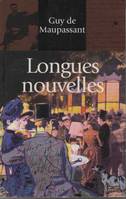 Contes et romans / Guy de Maupassant., 2, Longues nouvelles