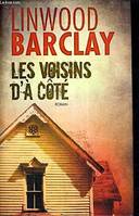 LES VOISINS D A COTE Lindwood Barclay