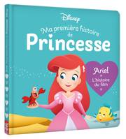 DISNEY BABY - Ma Première Histoire de Princesse - Ariel, L'histoire du film