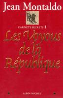 Les Voyous de la République, Carnets secrets 1