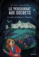 Le Pensionnat aux secrets : le mystère de Guillaume le Conquérant