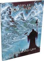 Vers le Ragnarök - Le Vagabond Gris