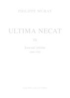 3, Ultima Necat III, Journal intime (1989-1991)