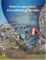 Prévenir les risques naturels : de la modélisation à l'information, de la modelisation à l'information