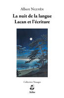 La nuit de la langue, Lacan et l'écriture