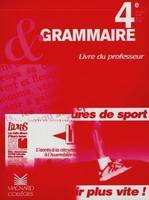 Grammaire & communication, 4e, livre du professeur