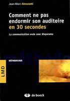 Comment ne pas endormir son auditoire en 30 secondes, Communication orale