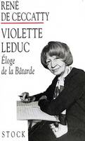 Violette Leduc, éloge de 
