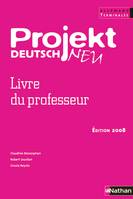 Projekt Deutsch Neu Term 2008 - Livre du professeur