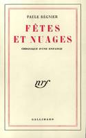 Fêtes et nuages, Chronique d'une enfance