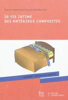 La vie intime des matériaux composites