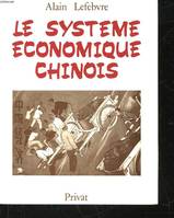 Le Système économique chinois [Paperback] Lefebvre, Alain