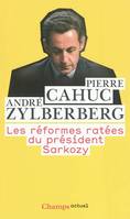 Les Réformes ratées du Président Sarkozy