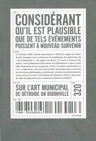 Considérant qu'il est plausible que de tels événements puissent à nouveau survenir, Sur l'art municipal de détruire un bidonville