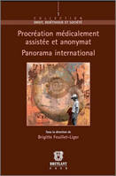 Procréation médicalement assistée et anonymat 
 
, Panorama international