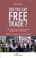 Did you say free trade ?, The economic 'Partnership' Agreement European Union - west Africa