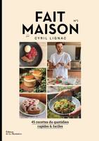 Fait Maison n°1, par Cyril Lignac