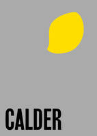 Alexander Calder From the Stony River to the Sky /anglais