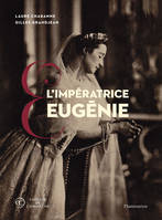 L'impératrice Eugénie, Collections du château de compiègne