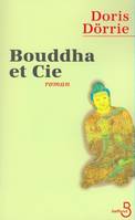 Bouddha et compagnie Roche, Nicole and Dörrie, Doris, roman