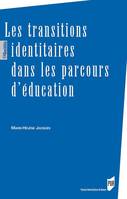 Les transitions identitaires dans les parcours d'éducation