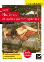 Narcisse et autres métamorphoses, suivi d'un groupement thématique sur la métamorphose