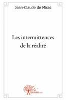 Les intermittences de la réalité