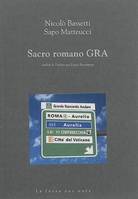 Sacro romano GRA / êtres, lieux, paysages du Grande Raccordo Anulare