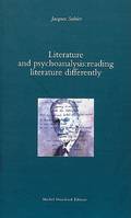 Literature and psychoanalysis, Reading literature differently