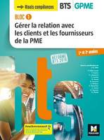 BLOC 1 - Gérer la relation avec les clients et les fournisseurs de la PME - BTS GPME - 2018 - FXL