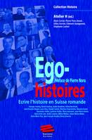 Ego-histoires, Ecrire l’histoire en Suisse romande