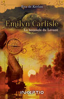Emilyn Carlisle: La boussole du Levant