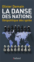 La danse des nations, Géopolitique décryptée