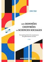 Les données chiffrées en sciences sociales - 2e éd., Du matériau brut à la connaissance des phénomènes sociaux