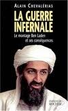 La guerre infernale : Le montage Ben Laden et ses conséquences, le montage Ben Laden et ses conséquences