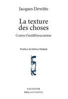 La texture des choses, Contre l´indifférenciation