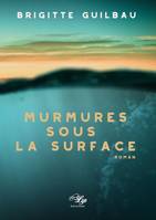 Murmures sous la surface