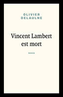 Vincent Lambert est mort