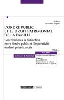 L'ordre public et le droit patrimonial de la famille, Contribution à la distinction entre l'ordre public et l'impérativité en droit privé français