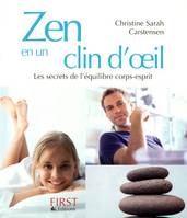 Zen en un clin d'oeil: Les secrets de l'équilibre corps-esprit Carstensen, Christine-Sarah, les secrets de l'équilibre corps-esprit