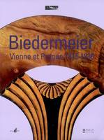 Biedermeier - De l'artisanat au design. Vienne et Prague 1815-1830, de l'artisanat au design, Vienne et Prague, 1815-1830