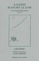 A l'ouest blanchit la lune, Almanach ooétique japonais T. 4