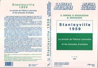 Stanleyville 1959, Le procès de Patrice Lumumba et les émeutes d'octobre (Avec R. Boghossian et B. Verhaegen)