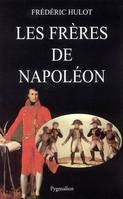Les Frères de Napoléon