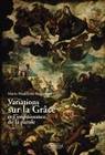 Variations sur la Grâce et l'impuissance de la parole, Tome 2