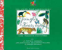 Jungles et forêts vierges, un livre pour apprendre, une pochette d'activités...