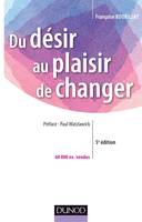 Du désir au plaisir de changer - Le coaching du changement, Le coaching du changement