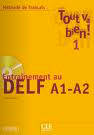 Tout va bien! 1 - Entraînement au DELF A1-A2 + CD audio, Livre+CD