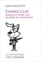 Cassius Clay surpris et peiné par la mort de Malcolm X - roman