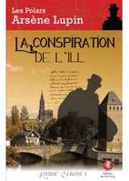 La conspiration de l'Ill